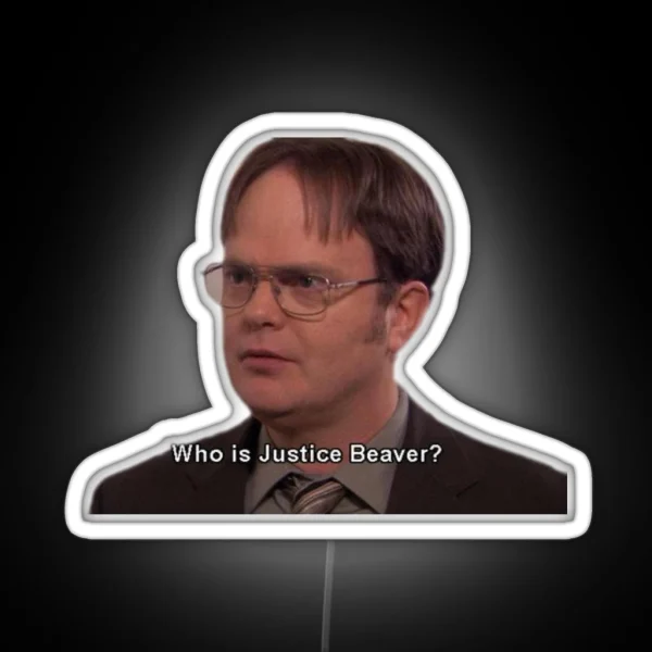Dwight Who Is Justice Beaver RGB Neon Sign