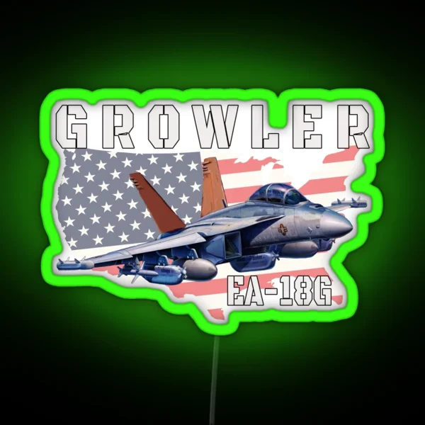 EA 18G Growler Fighter Attack Strike Aircraft Military Aircraft Aviation For Veteran Pilot And Fan RGB Neon Sign