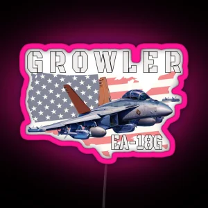 EA 18G Growler Fighter Attack Strike Aircraft Military Aircraft Aviation For Veteran Pilot And Fan RGB Neon Sign