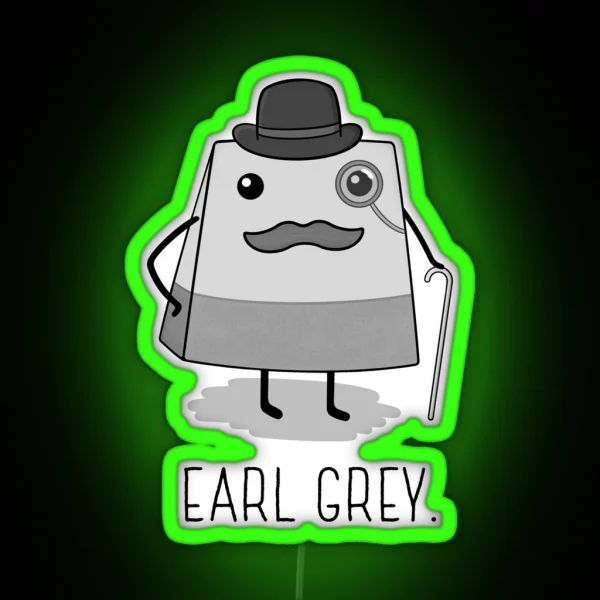 Earl Grey RGB Neon Sign