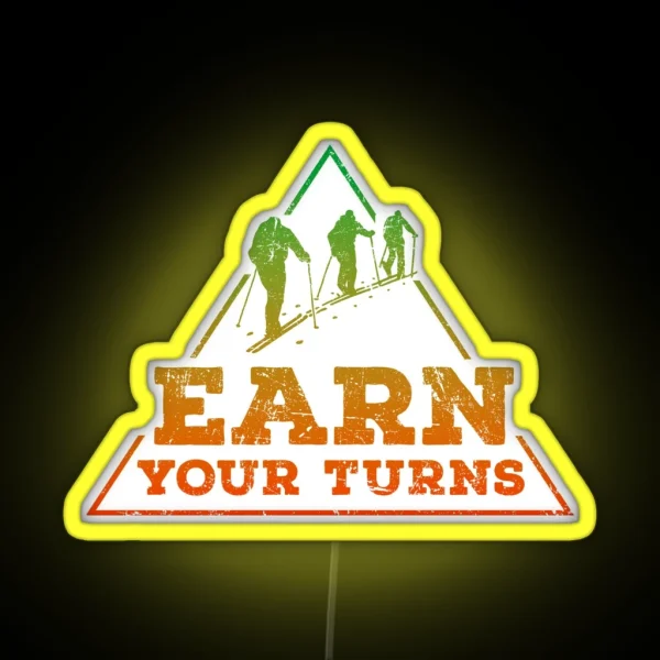 Earn Your Turns Freeride RGB Neon Sign