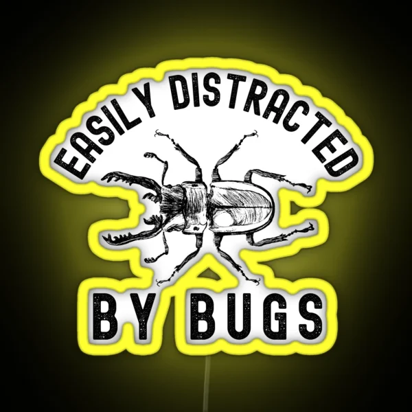 Easily Distracted By Bugs Zoologist And Entomologist Gift RGB Neon Sign