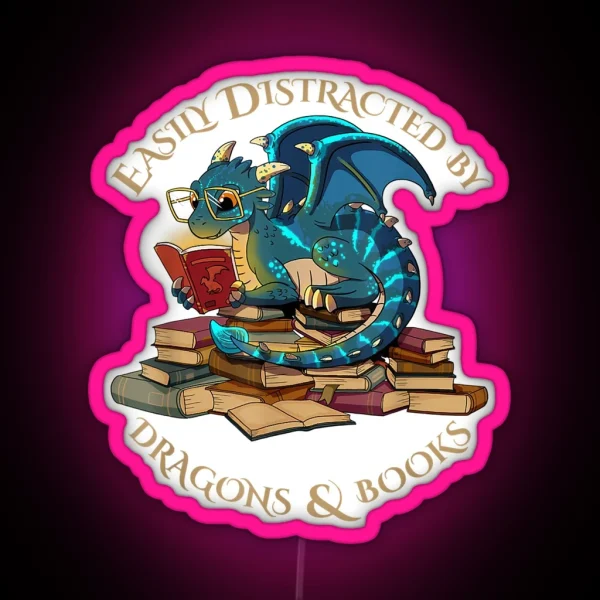 Easily Distracted By Dragons And Books Dragon Art RGB Neon Sign