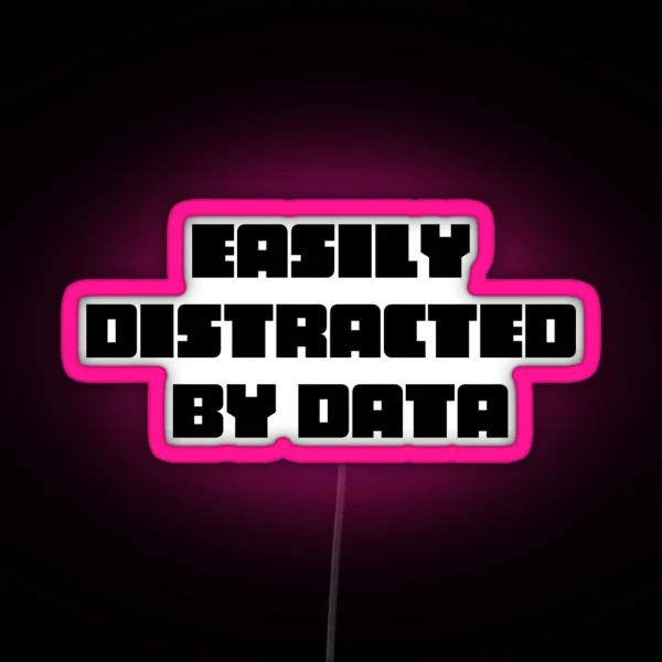 Easily Distracted RGB Neon Sign