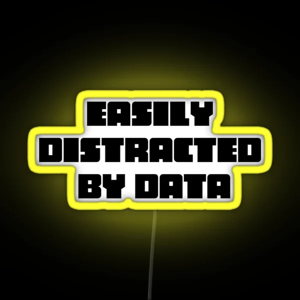 Easily Distracted RGB Neon Sign