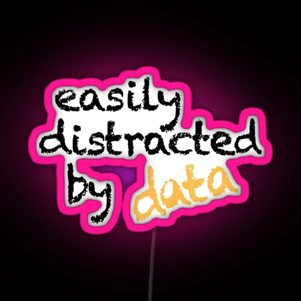 Easily Distracted RGB Neon Sign
