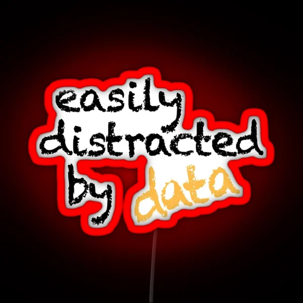 Easily Distracted RGB Neon Sign