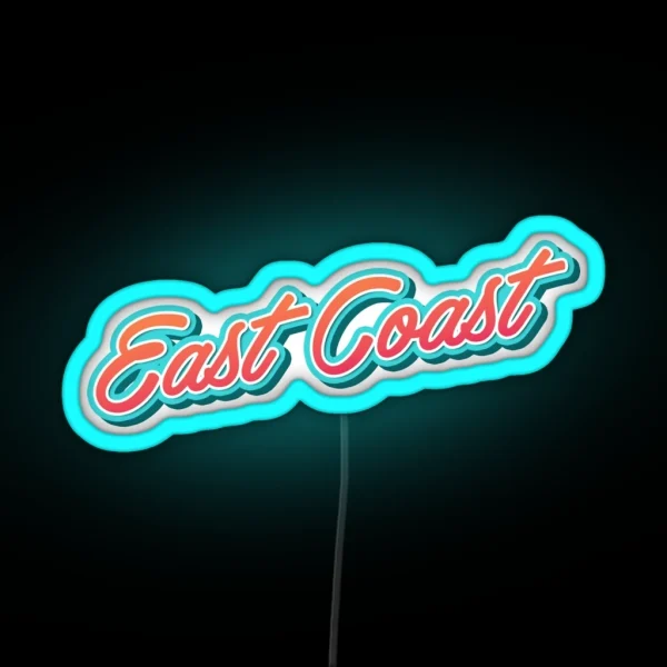 East Coast Typography RGB Neon Sign