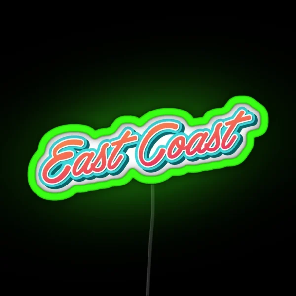 East Coast Typography RGB Neon Sign