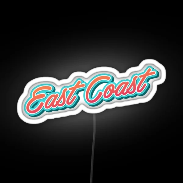 East Coast Typography RGB Neon Sign