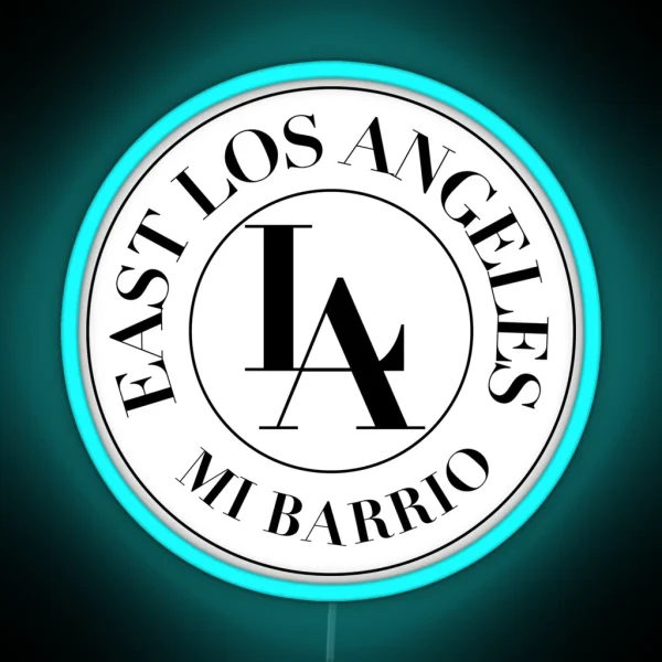 EAST LA Los Angeles California RGB Neon Sign