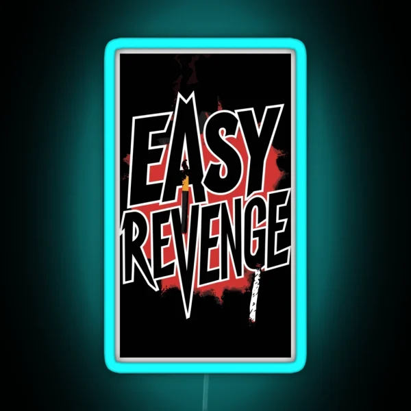 Easy Revenge RGB Neon Sign