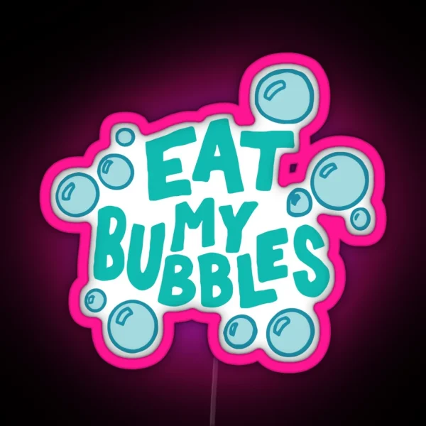 Eat My Bubbles Swimming RGB Neon Sign