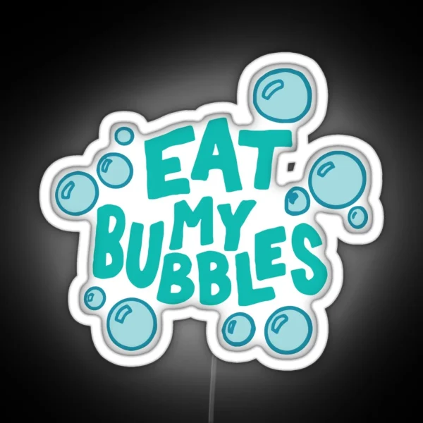 Eat My Bubbles Swimming RGB Neon Sign