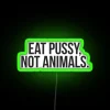 Eat Pussy Not Animals Vegan Vegetarian Led RGB Neon Sign - Image 3