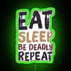 Eat Sleep Be Deadly Repeat RGB Neon Sign - Image 3