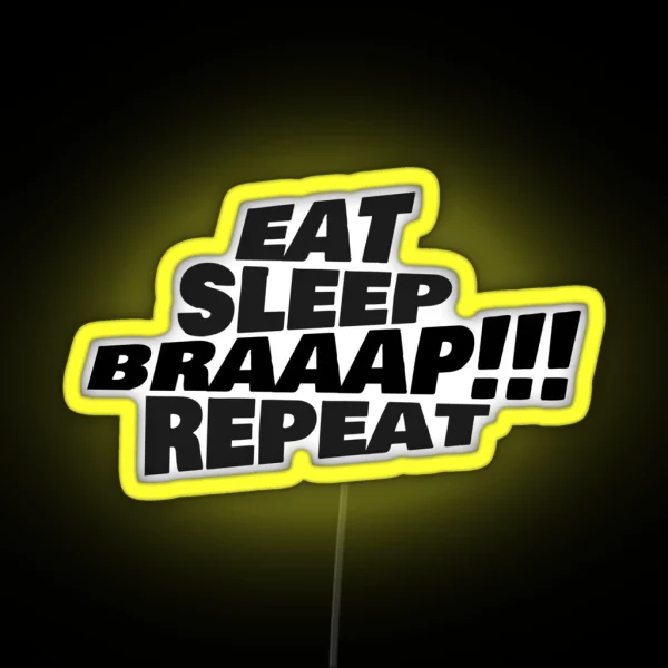 Eat Sleep Braaap Repeat Supermoto RGB Neon Sign