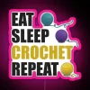 Eat Sleep Crochet Repeat Funny Text Design For Crocheters RGB Neon Sign - Image 6