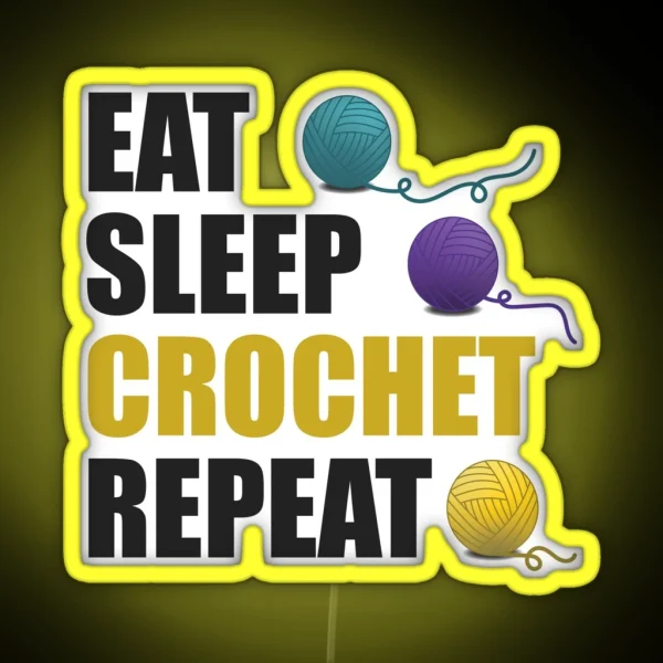 Eat Sleep Crochet Repeat Funny Text Design For RGB Neon Sign