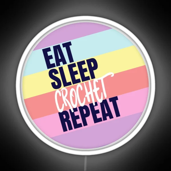 Eat Sleep Crochet Repeat RGB Neon Sign