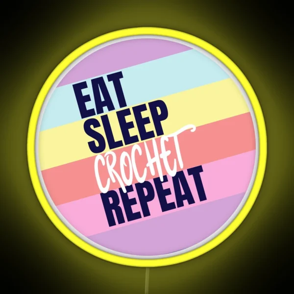 Eat Sleep Crochet Repeat RGB Neon Sign