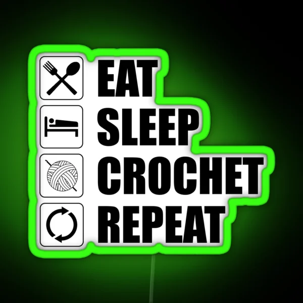 Eat Sleep Crochet Repeat RGB Neon Sign