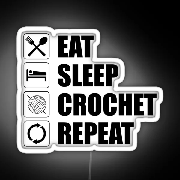 Eat Sleep Crochet Repeat RGB Neon Sign