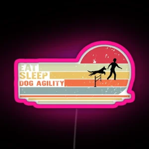 Eat Sleep Dog Agility Funny Agility Dog Dogs RGB Neon Sign