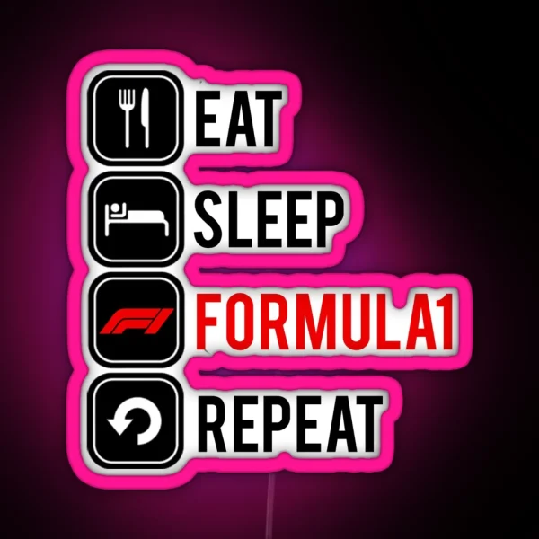 Eat Sleep Formula Repeat RGB Neon Sign