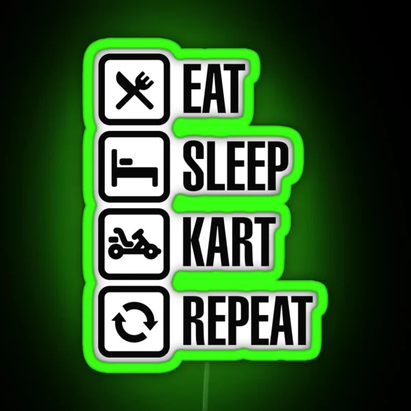 Eat Sleep Kart Karting Go Karts Repeat Karting Go Karts Go Kart Go Cart RGB Neon Sign