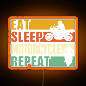 Eat Sleep Motorcycle Repeat RGB Neon Sign