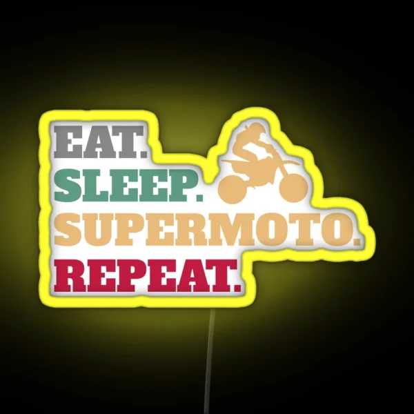 Eat Sleep Supermoto Repeat Accessories RGB Neon Sign