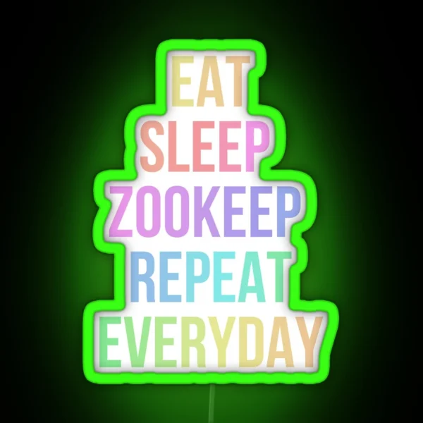Eat Sleep Zookeep Repeat RGB Neon Sign
