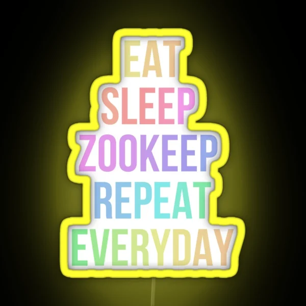 Eat Sleep Zookeep Repeat RGB Neon Sign