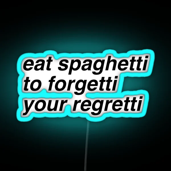 Eat Spaghetti RGB Neon Sign