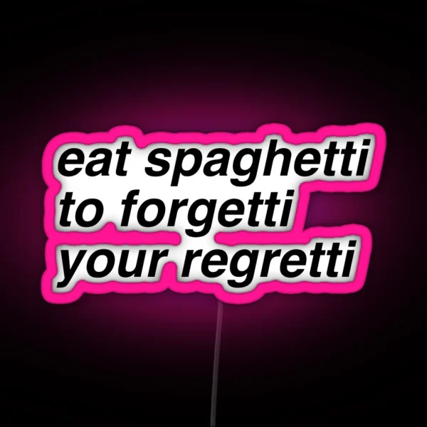 Eat Spaghetti RGB Neon Sign