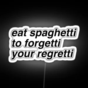 Eat Spaghetti RGB Neon Sign