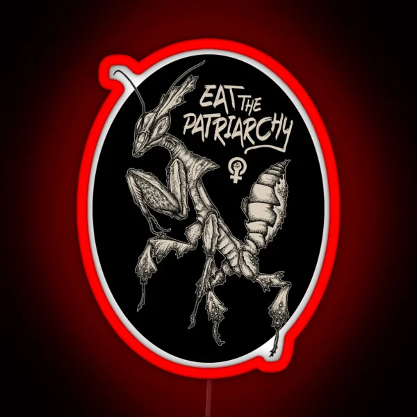 Eat The Patriarchy Punk Ghost Mantis Feminist Ink RGB Neon Sign