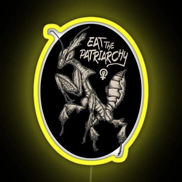 Eat The Patriarchy Punk Ghost Mantis Feminist Ink RGB Neon Sign
