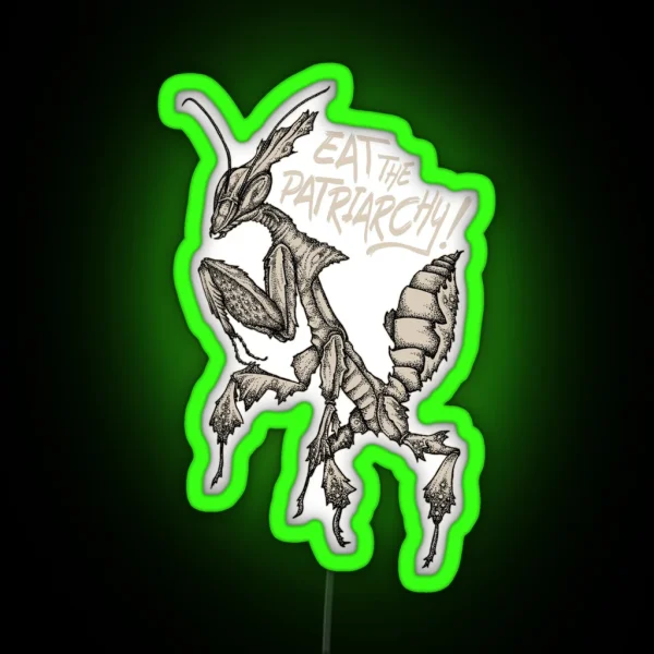 Eat The Patriarchy Punk Ghost Mantis RGB Neon Sign