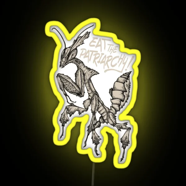 Eat The Patriarchy Punk Ghost Mantis RGB Neon Sign