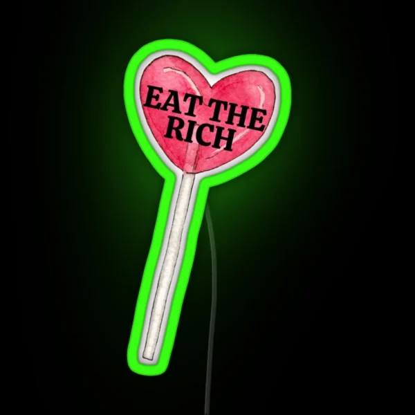 Eat The Rich Heart Shaped Lollipop RGB Neon Sign