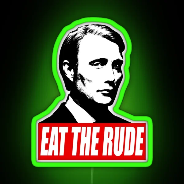 EAT THE RUDE Hannibal Dark Background RGB Neon Sign