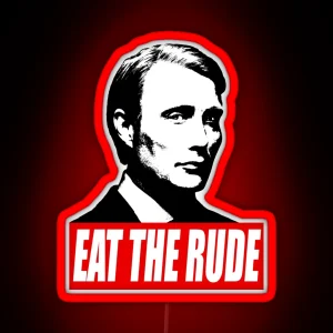 EAT THE RUDE Hannibal Dark Background RGB Neon Sign
