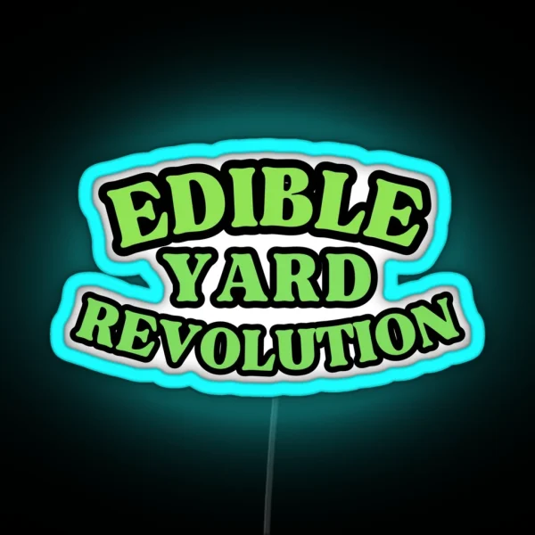 Edible Yard Revolution RGB Neon Sign