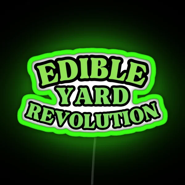 Edible Yard Revolution RGB Neon Sign