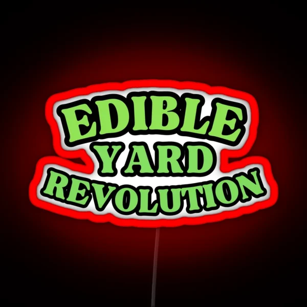 Edible Yard Revolution RGB Neon Sign