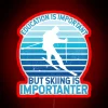 Education Is Important But Skiing Is Importanter Funny Vintage Ski Lover RGB Neon Sign - Image 2
