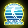 Education Is Important But Skiing Is Importanter Funny Vintage Ski Lover RGB Neon Sign - Image 5