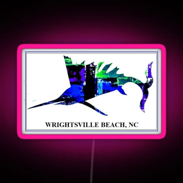Electric Sailfish WRIGHTSVILLE BEACH NC RGB Neon Sign